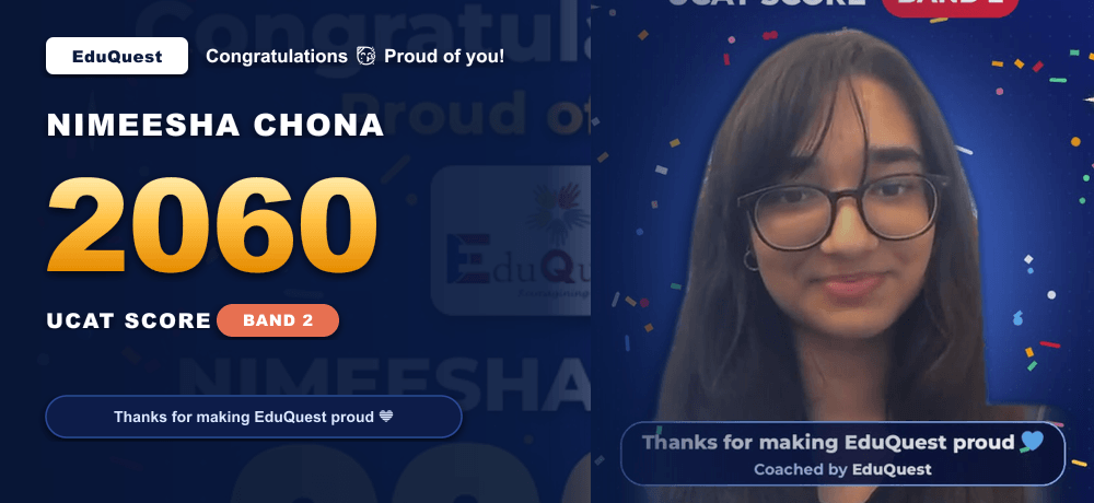 Nimeesha Chona's UCAT Success Story: From Overwhelmed Aspirant to 2060 & Band 2 with Targeted Mentorship