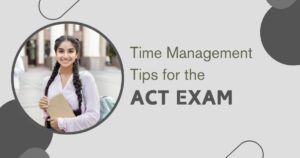 Time management tips for ACT