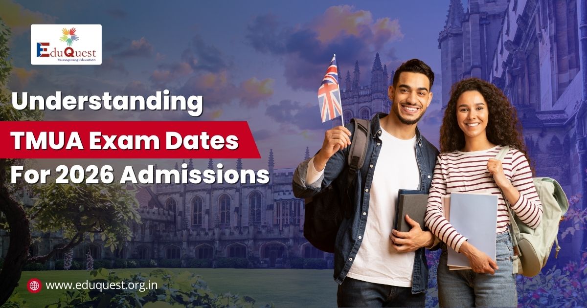 Understanding TMUA Exam Dates For 2026 Admissions
