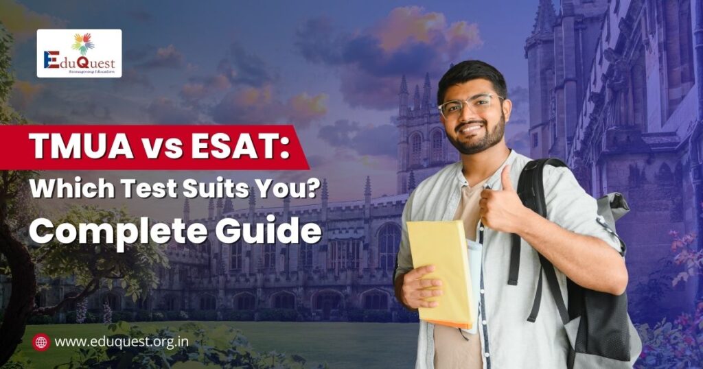 TMUA vs ESAT Which Test Suits You