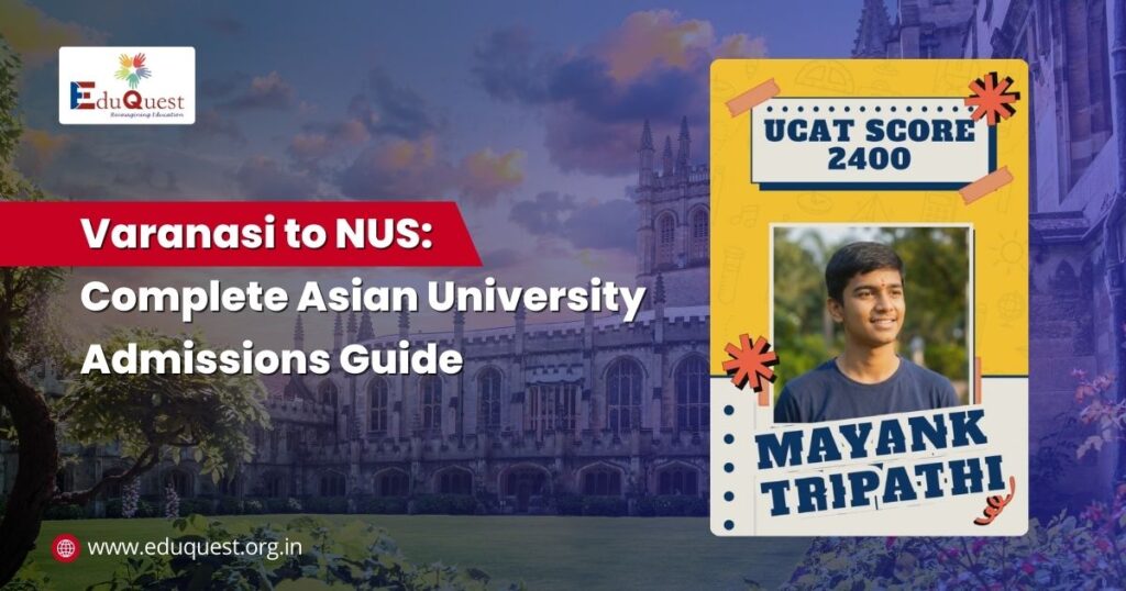 Varanasi to NUS Complete Asian University Admissions Guide