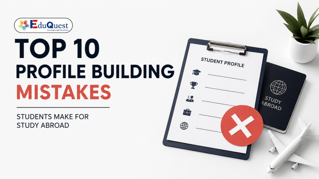 profile building mistakes for study abroad
